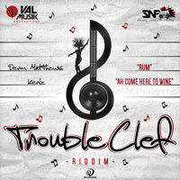 Trouble Clef Riddim Delivers New Soca Hits