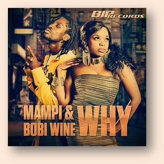 Mampi & Bobi Wine - Why