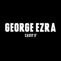 Cassy O is de nieuwe single van George Ezra