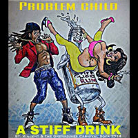 Get “A Stiff Drink” from Problem Child