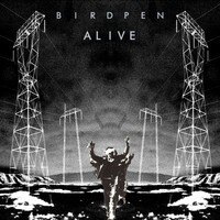 Birdpen lanceert nieuwe single "Alive"