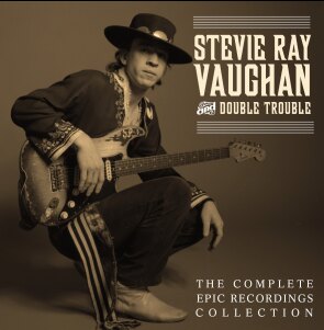 Stevie Ray Vaughan and Double Trouble: The Complete Epic Recordings Collection