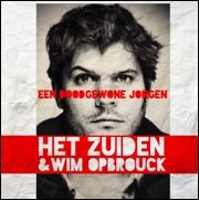 Nieuwe single HET ZUIdEN en Wim Opbrouck: een doodgewone Jongen