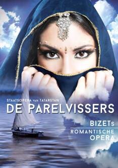 Bizets romantische opera De Parelvissers herovert opnieuw Nederland