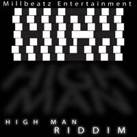 MillBeatz Entertainment Lifts Off with the High Man Riddim