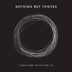 Nothing But Thieves releases "Graveyard Whistling"