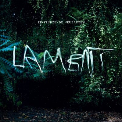  Lamant, new album for Einstürzende Neubauten