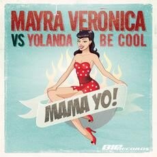 Mayra Veronica vs. Yolanda Be Cool - Mamma YO!