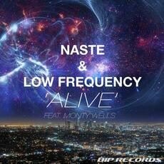Naste & Low Frequency Ft. Monty Wells release "Alive"