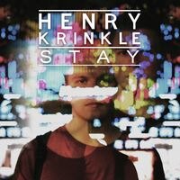 'Stay', new Henry Krinkle