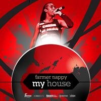 Farmer Nappy Keeps the Hits Coming with “My House” 