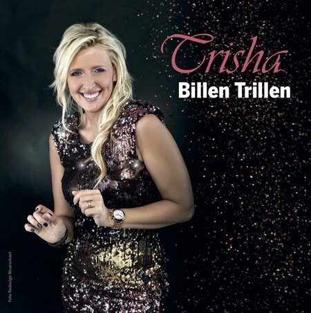 Billen trillen is de nieuwe single van Trisha