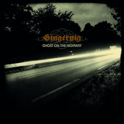 Gingerpig lanceert nieuw album "Ghost On The Highway"