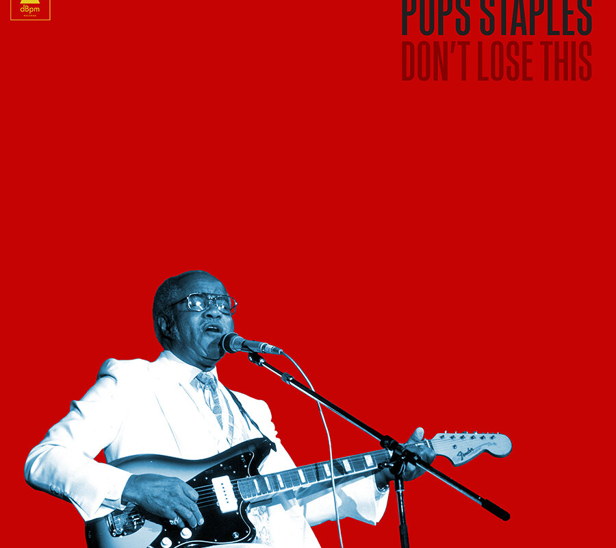 Anti-Records to release Pops Staples' Don't Lose this on February 16