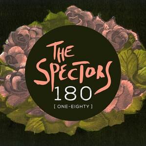The Spectors - new single "One-Eighty"