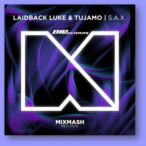 Laidback Luke & Tujamo releases new single S.A.X.