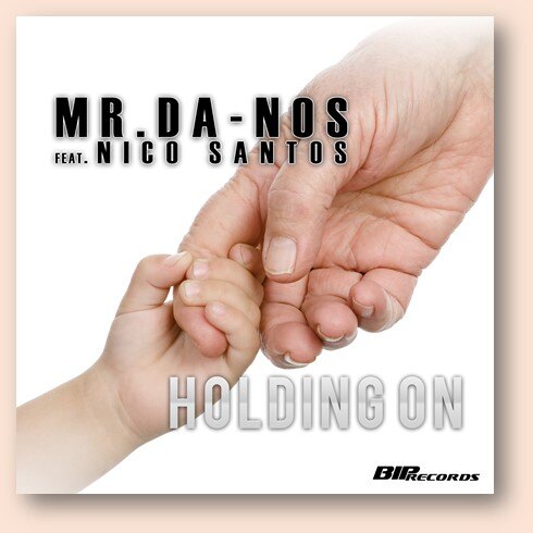 Mr. Da-Nos Feat. Nico Santos releases new single Holding On