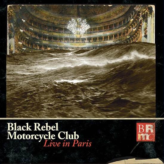 Black Rebel Motorcycle Club are pleased to announce the release of 'Black Rebel Motorcycle Club- Live In Paris' on May 4th