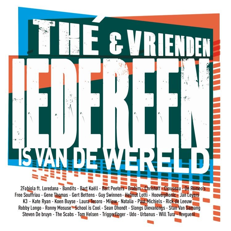 Thé en Vrienden lanceren campagnelied Iedereen Is Van De Wereld
