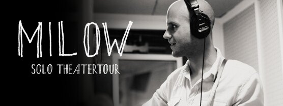 Milow solo in Nederlandse theaters