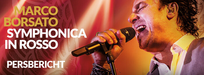 Alweer extra shows voor Marco Borsato & Symphonica In Rosso 