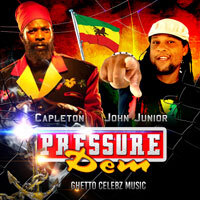 New Reggae Hit “Pressure Dem” from John Junior Ft. Capleton
