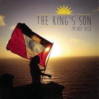 The King's Son releases "I'm Not Rich"