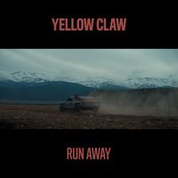 Yellow Claw lanceert nieuwe single "Run Away"