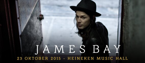 James Bay 23 oktober in Heineken Music Hall