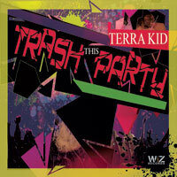 WIZ Records Drops Terra Kid “Trash This Party”