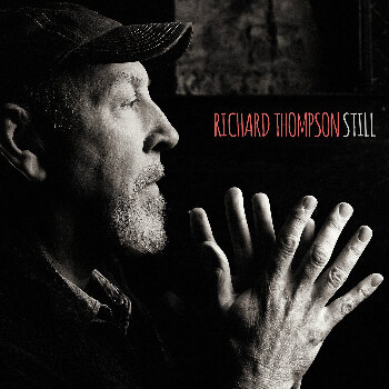 Richard Thompson announse new album Still