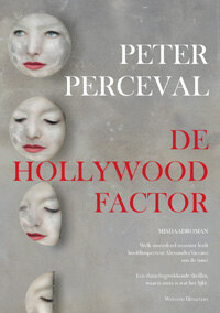 Nu al 2de druk thrillerdebuut Peter Perceval: De Hollywoodfactor