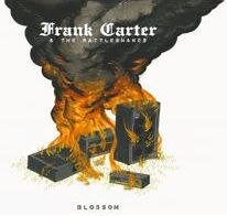 Frank Carter & The Rattlesnakes announce debut album “Blossom”