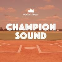 Woodie Smalls presents "Champion Sound"