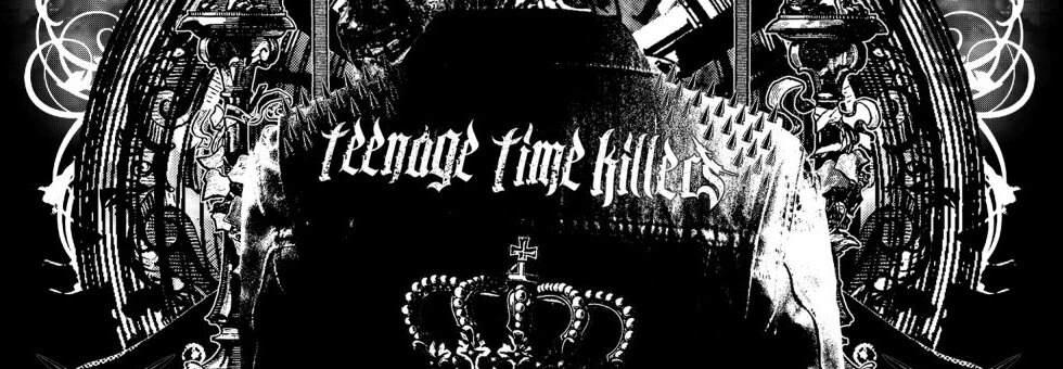 Teenage Time Killers - Greatest hits vol. 1