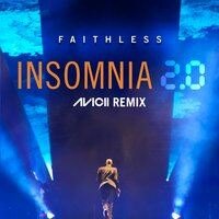 Faithless presents "Insomnia 2.0 (Avicii Remix - Radio Edit)"
