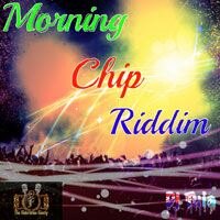 Federation Family Presents the Morning Chip Riddim 