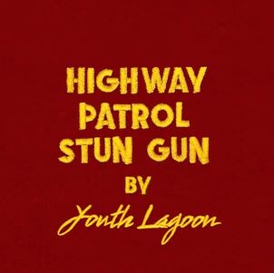 Youth Lagoon present new track + new video "Highway Patrol Stun Gun"