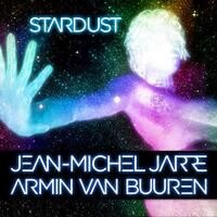 Jean-Michel Jarre & Armin van Buuren present "Stardust"