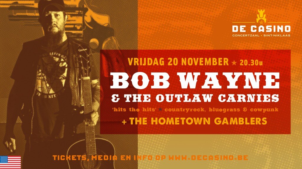 Bob Wayne & The Outlaw Carnies + The Hometown Gamblers samen in De Casino