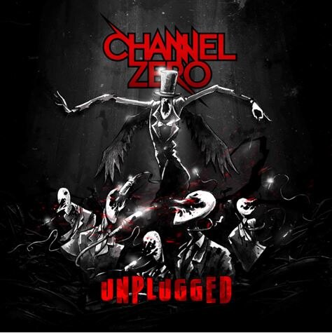 Channel Zero releases 'Unplugged' on Oct 16!