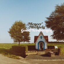 Meneer Michiels lanceert single "Goed Verdwenen"