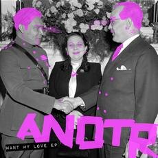 Anotr - Want My Love EP