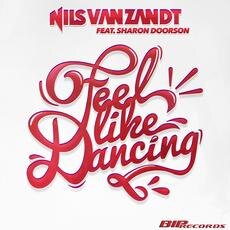 Nils van Zandt Ft. Sharon Doorson-Feel Like Dancing
