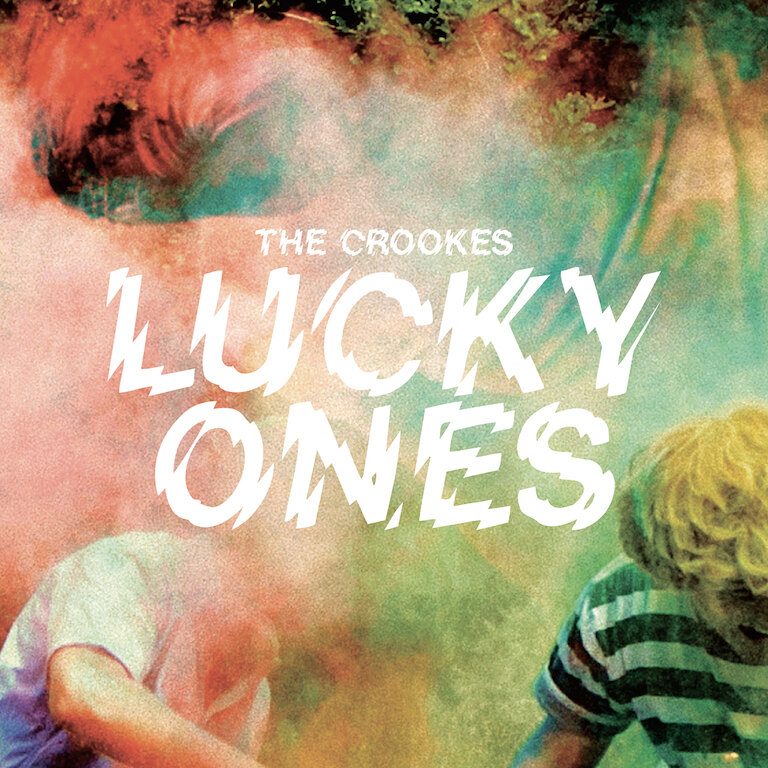 The Crookes (UK) zijn terug met een gloednieuw album: Lucky Ones