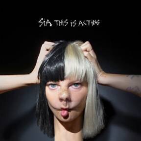 Sia brengt op 29 januari 2016 nieuw album "This Is Acting" uit