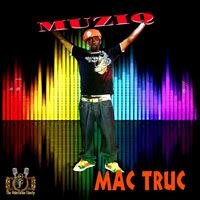 Mac Truc Blazes with New EP Muziq 