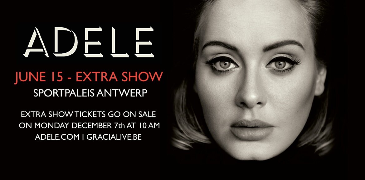 Extra concerten Adele op 4 en 6 juni 2016 in de Ziggo Dome Amsterdam