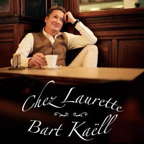 Bart Kaëll brengt “Chez Laurette” uit ten voordele van ‘Music For Life’