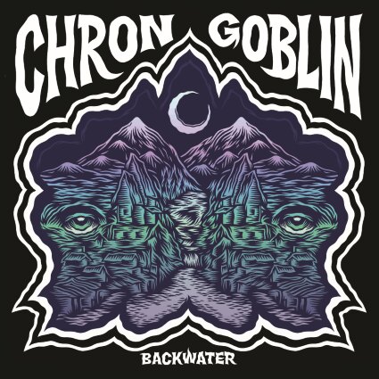 Chron Goblin drops 'Backwater'